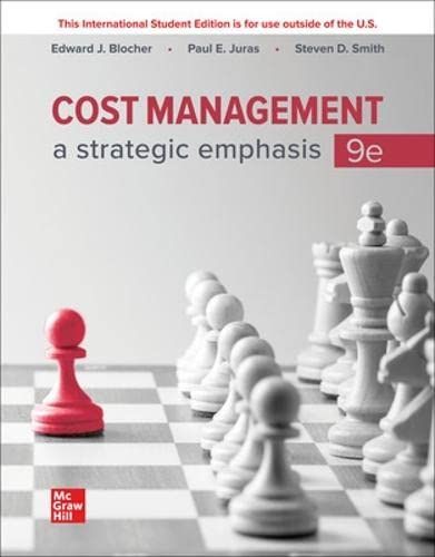 TEST BANK for Cost Management A Strategic Emphasis 9th Edition by Steven Smith,Blocher & Paul Juras