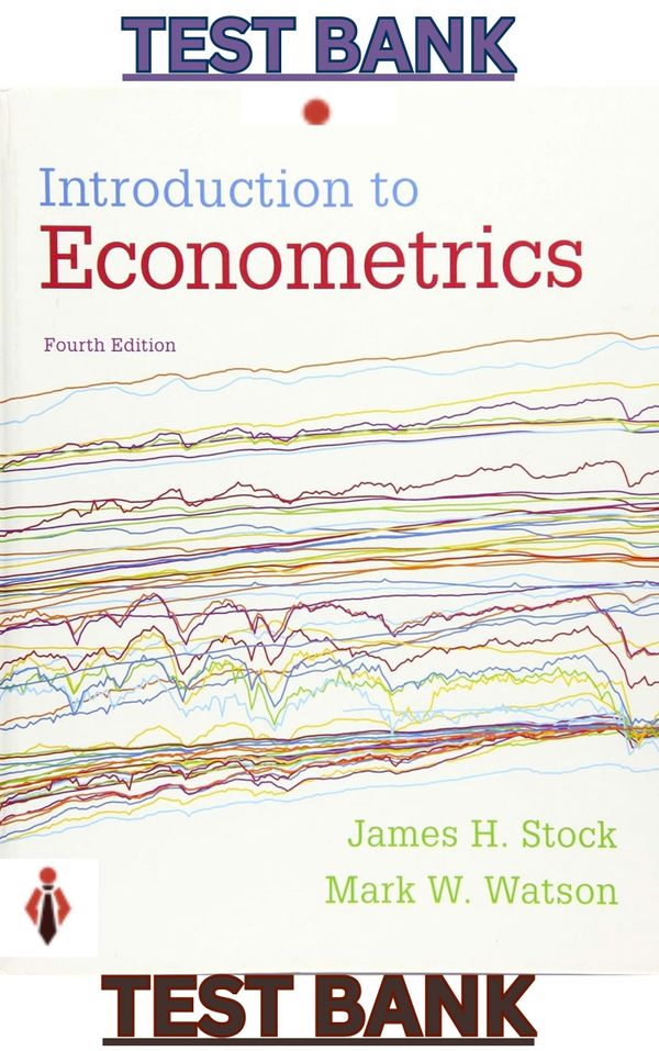 Solutions Manual for Introduction to Econometrics 4th Edition by James Stock & Mark Watson