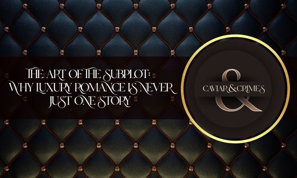 Art of the subplot hero image caviar and crimes