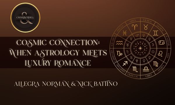 Cosmic Connections title with zodiac wheel and Caviar & Crimes logo on bronze background: When Astrology Meets Luxury Romance