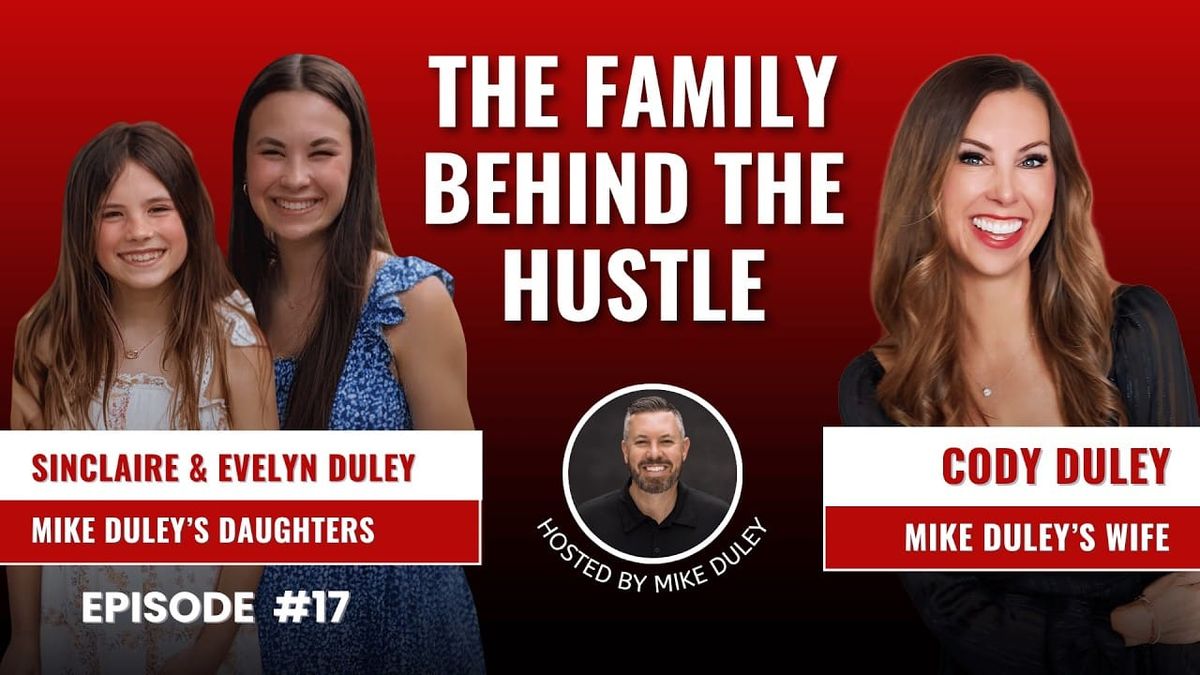 Ep. 17 - Work Voice vs. Reality: The Duley Family