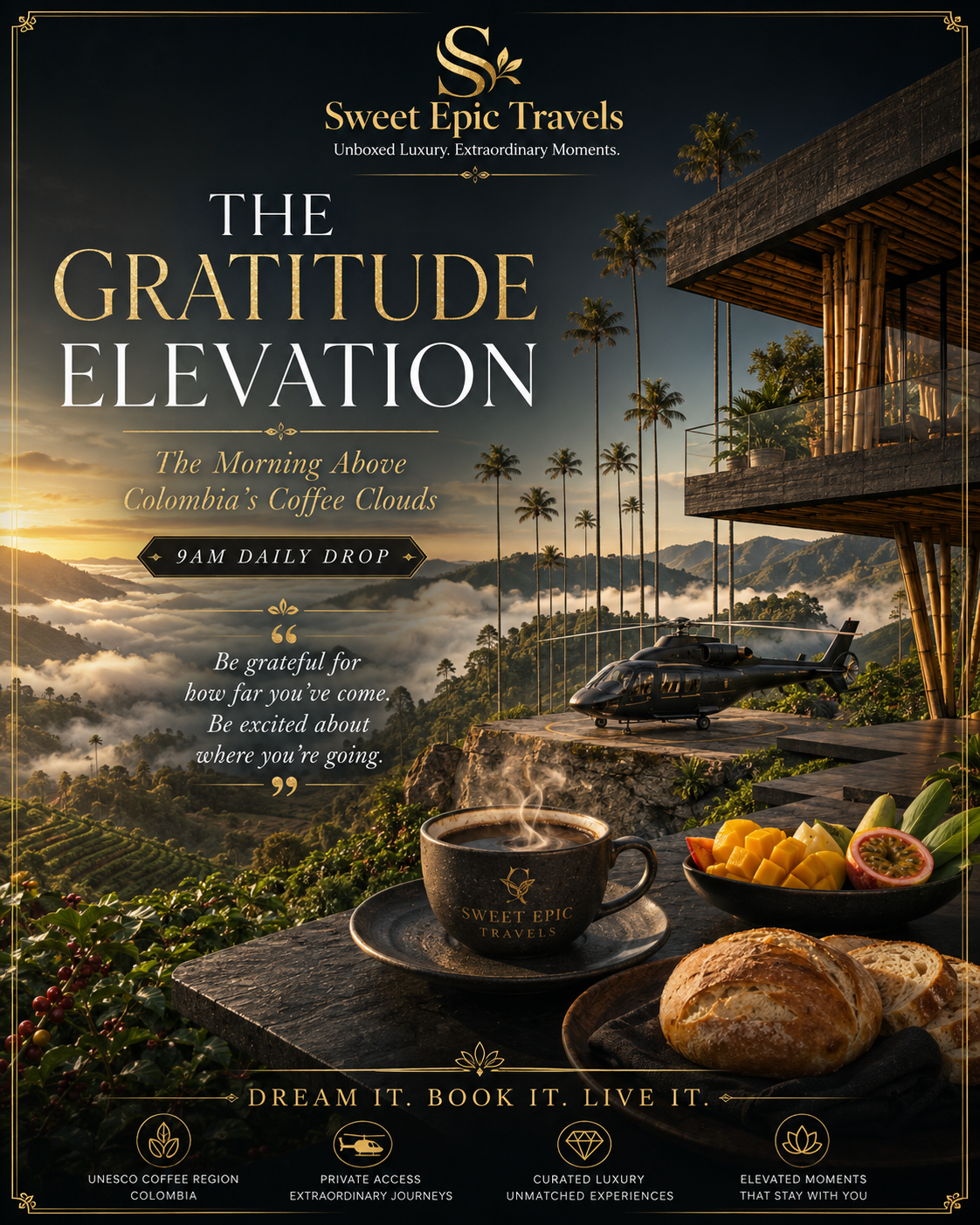 ☀️ THE 9AM DAILY DROP THE GRATITUDE ELEVATION The Morning Above Colombia’s Coffee Clouds
