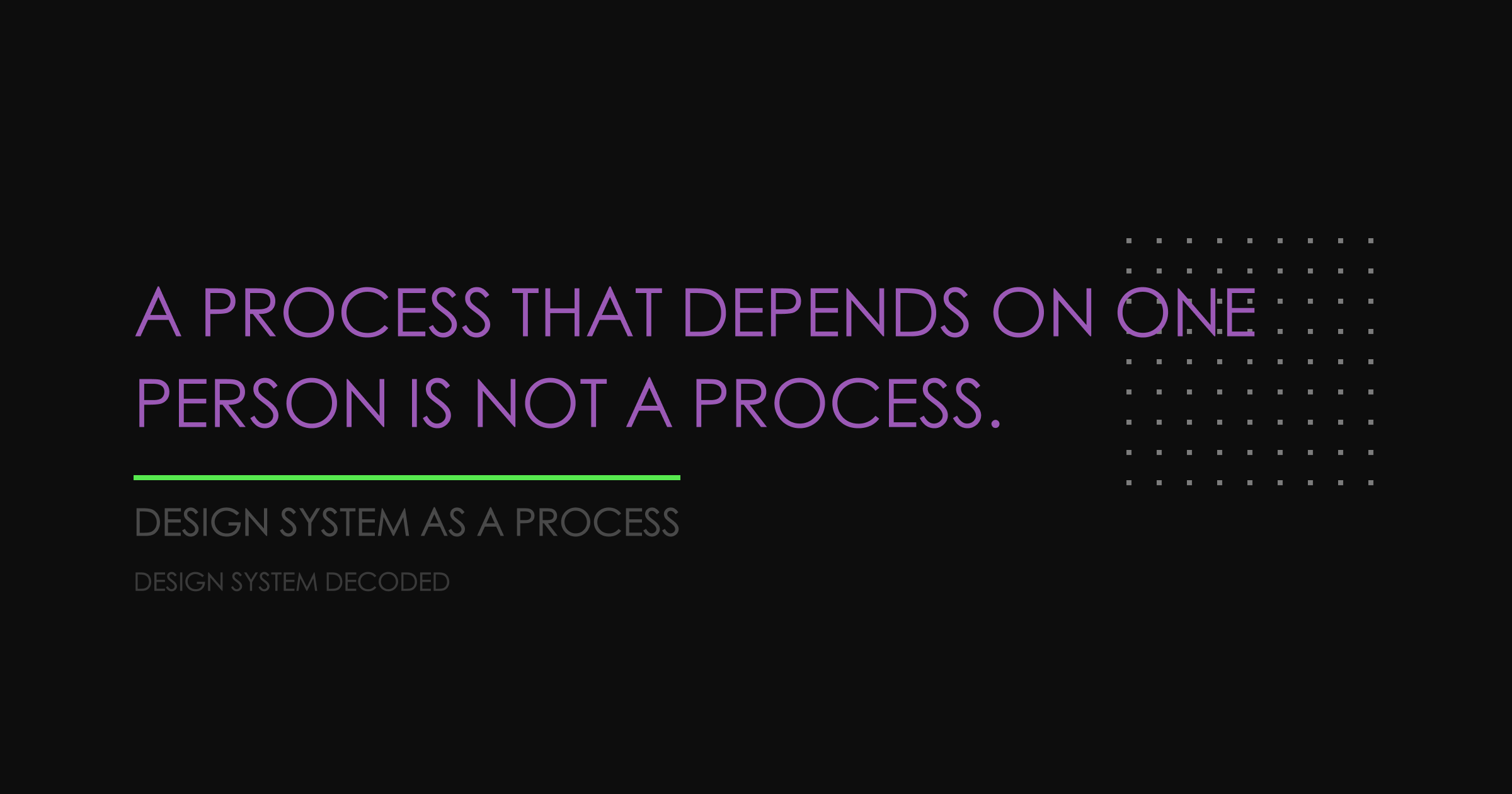 The Process That Holds