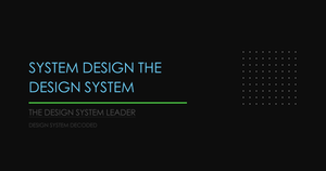 The Design System Leader