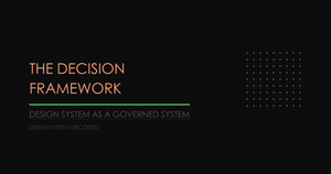The Decision Framework