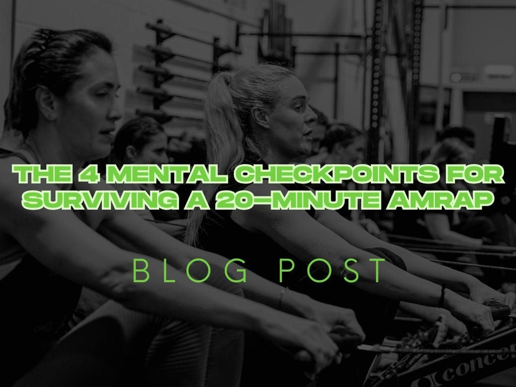 The 4 Mental Checkpoints for Surviving a 20-Minute AMRAP