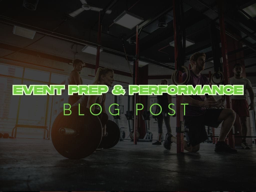 Event Prep & Performance: Get You Ready for Your Next Challenge