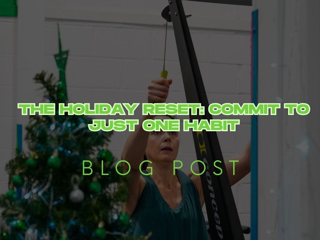 The Holiday Reset: Commit to Just One Habit