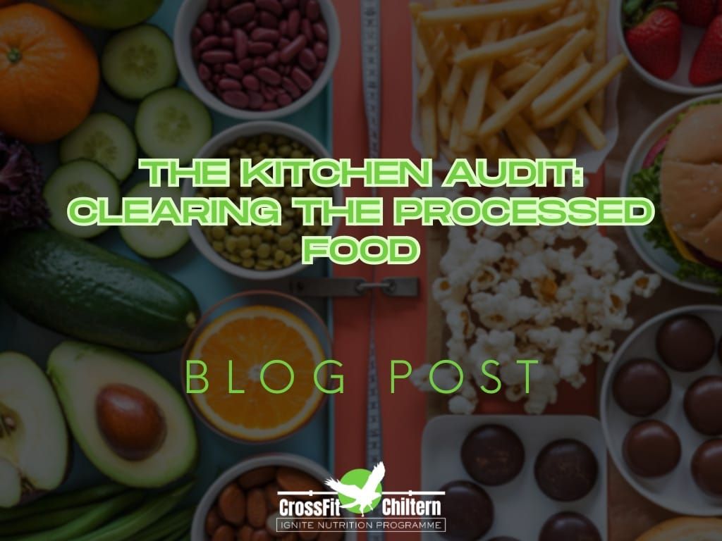 The Kitchen Audit: Clearing the Processed Food