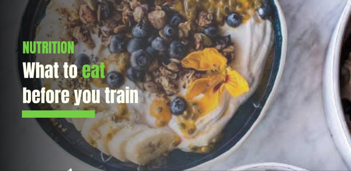 What to Eat Before You Train