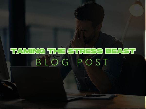 Taming the Stress Beast