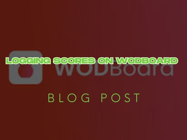 If It’s Not Logged, It Didn’t Happen: Why We Use WODBoard