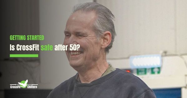 Is CrossFit Safe Over 50? An Amersham Coach's Honest Answer