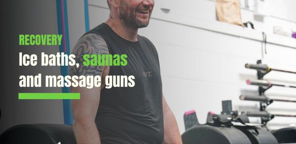Ice Baths, Saunas and Massage Guns: What Actually Helps You Recover