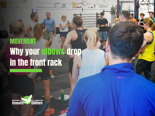 The Front Rack: Why Your Elbows Drop