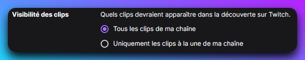 Capture de la section "visibilité des clips" ave deux options : tous les clips ou uniquement les clips à la une.