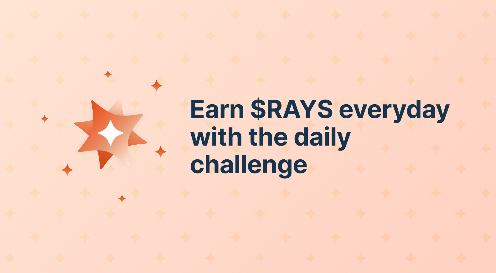 Earn $RAYS everyday with the daily challenge