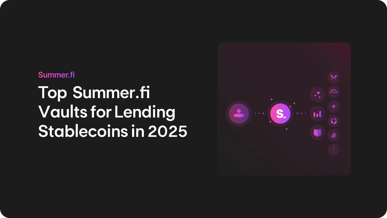 Top  Summer.fi Vaults for Lending Stablecoins in 2025