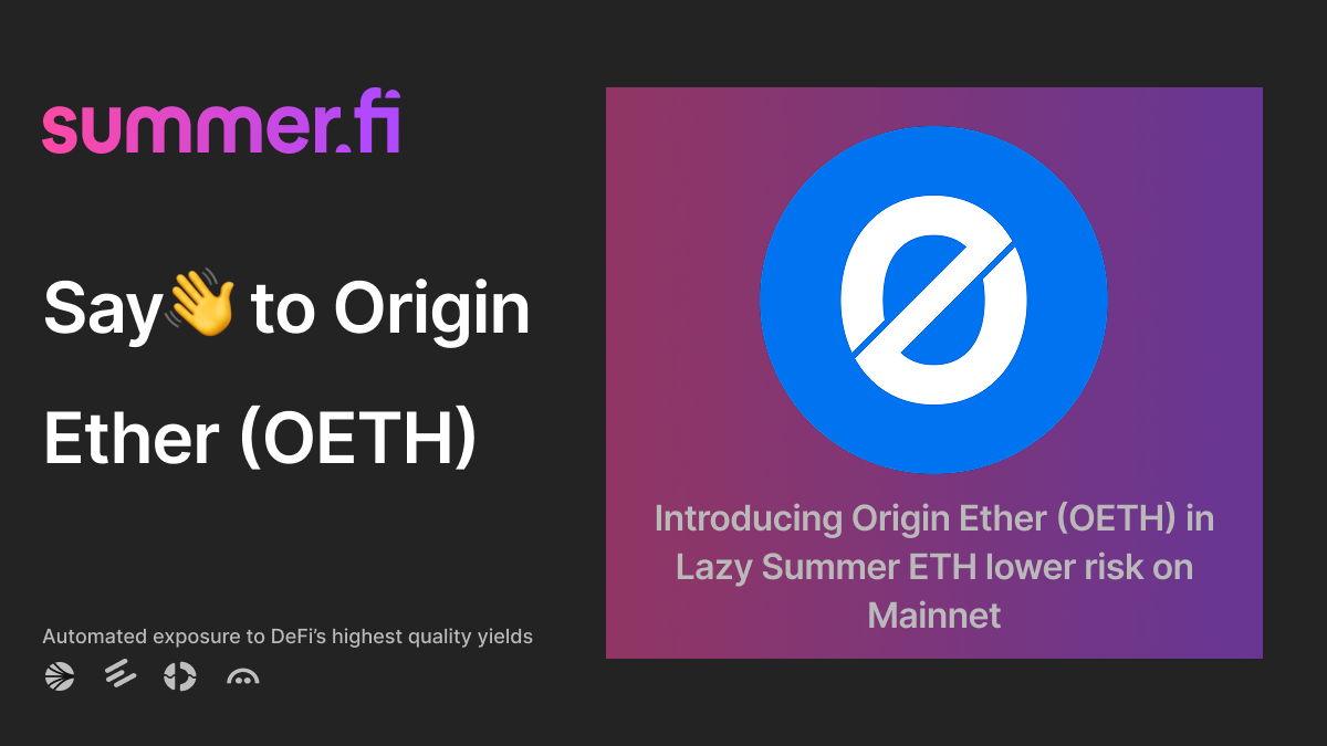 Say 👋 to Origin Ether (OETH) in Lazy Summer ETH lower risk on Mainnet