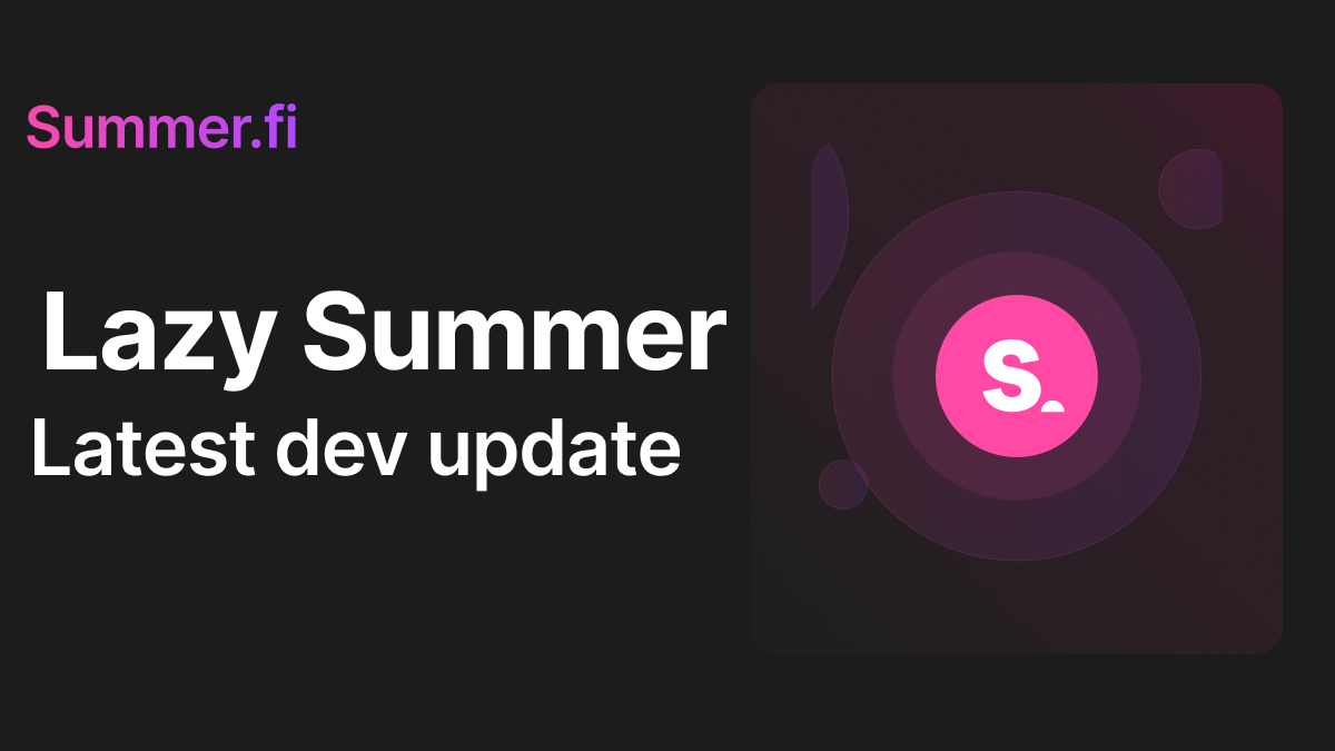 Lazy Summer Protocol Dev Update - Introducing Cross-Chain Vaults