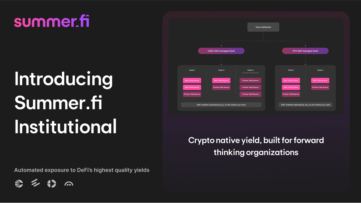 Introducing Summer.fi Institutional: Crypto-native yield, purpose-built for professional allocators and asset managers