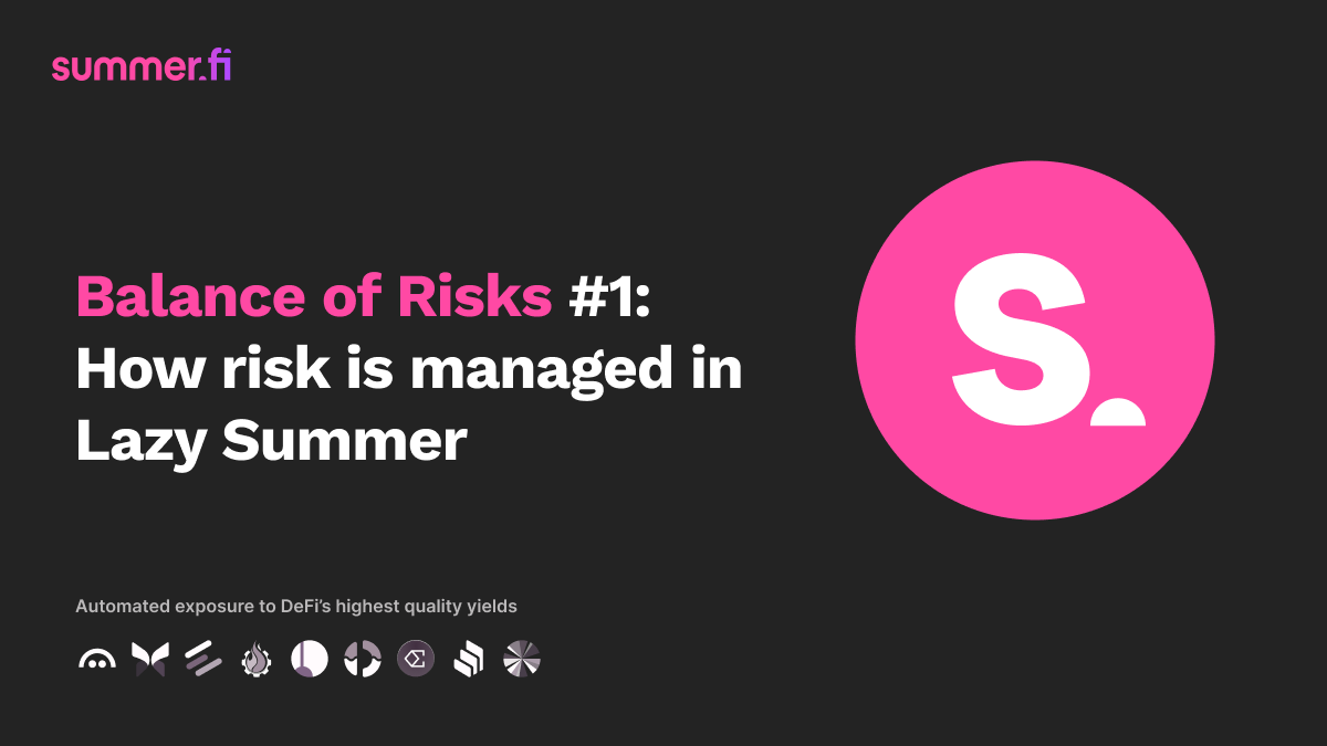 Balance of Risks #1: How risk is managed in Lazy Summer