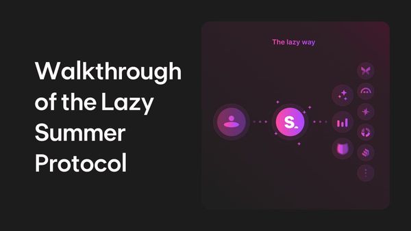 Walkthrough of the Lazy Summer Protocol