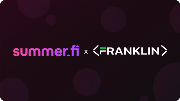 Franklin integrates Summer.fi for seamless, non-custodial DeFi yield