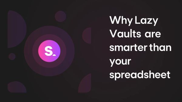 Automation > Alpha: Why Lazy Vaults are Smarter Than Your Spreadsheet