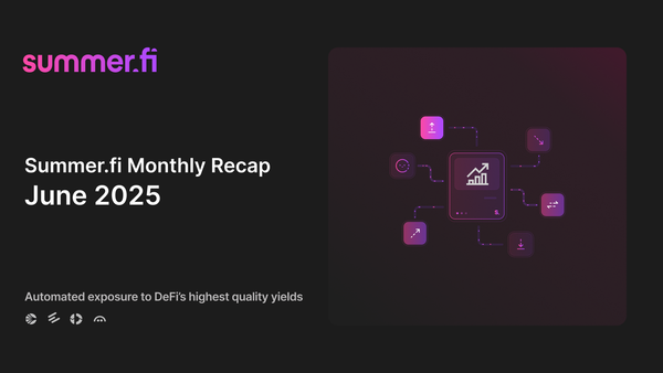 Summer.fi Monthly Pulse | June 2025