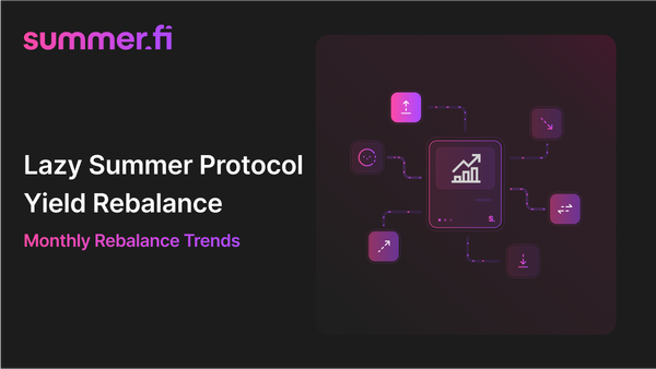 August - Rebalance Trends -How did capital flow within Lazy Summer Protocol during August?