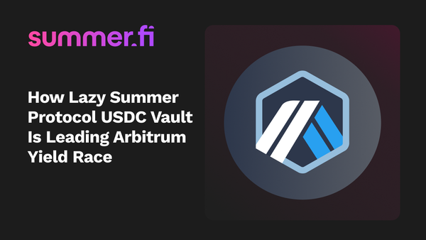Market Watch: How Lazy Summer’s USDC Vault Is Leading Arbitrum’s Yield Race