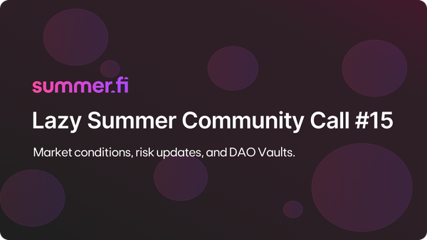 Lazy Summer Governance Recap - April 2026