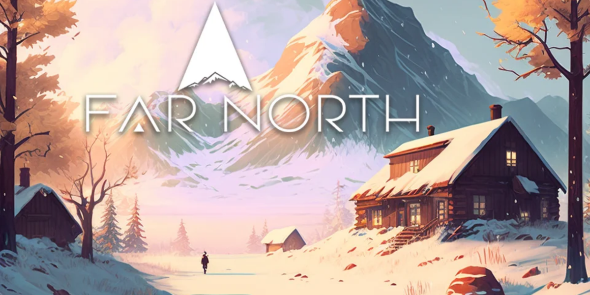 Far North: A Quick Chat with Tim on Game Development and What's Next