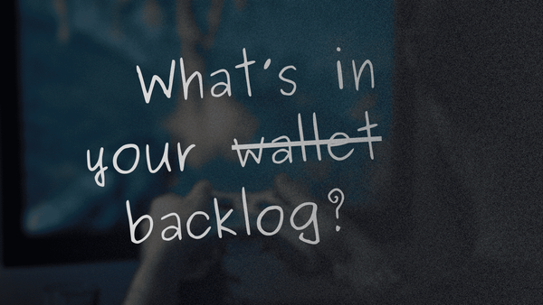 A Backlog by Any Other Name