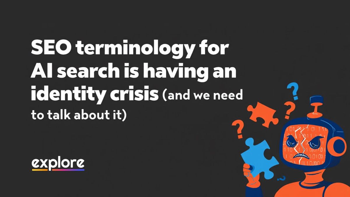SEO terminology for AI search is having an identity crisis (and we need to talk about it)