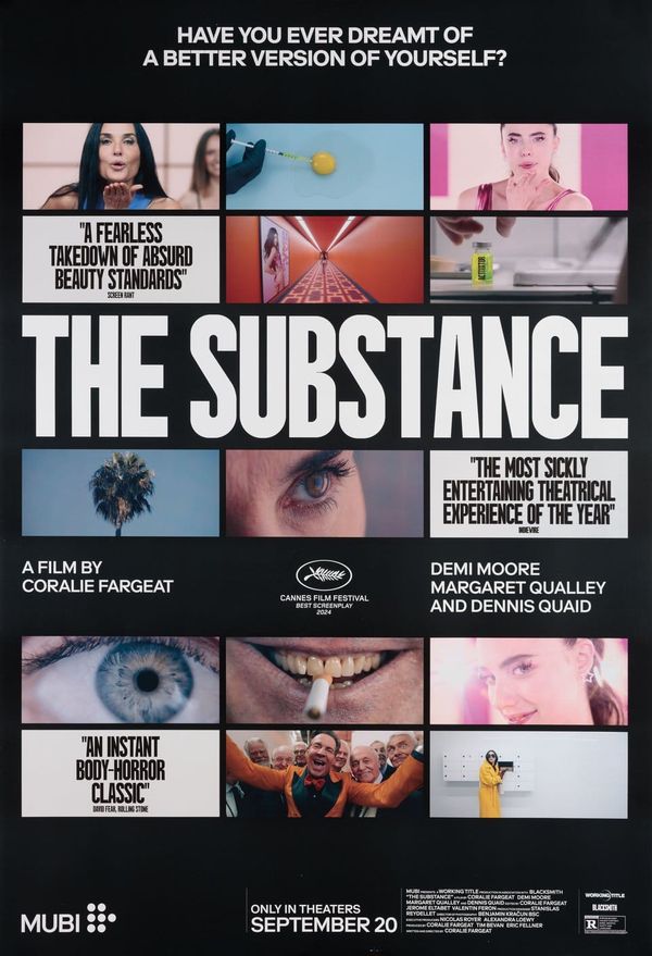 "Have You Ever Dreamt Of A Better Version Of Yourself?" The Substance movie poster features a collage of images from the film, including closeups on eyes, teeth, and injections.