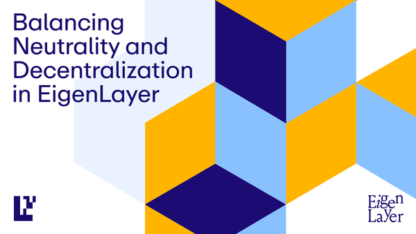Balancing Neutrality and Decentralization in EigenLayer