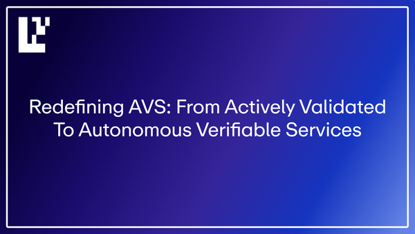Redefining AVS: From Actively Validated to Autonomous Verifiable Services