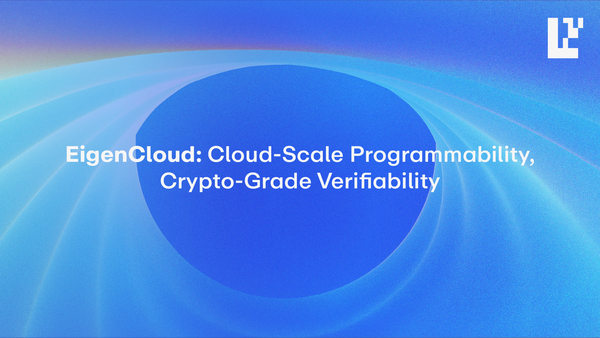EigenCloud: Cloud-Scale Programmability, Crypto-Grade Verifiability