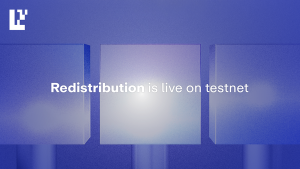 Redistribution is Live on Testnet