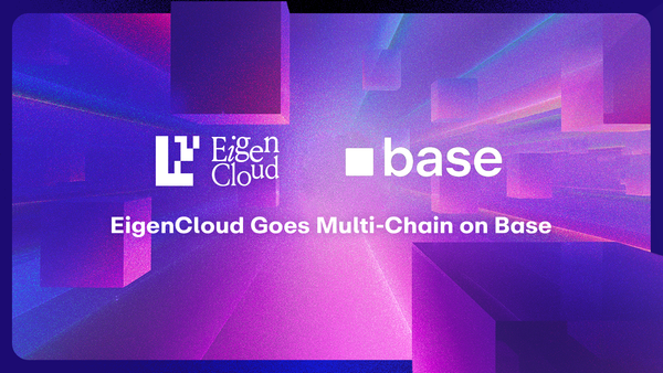 EigenCloud Goes Multi-Chain on Base