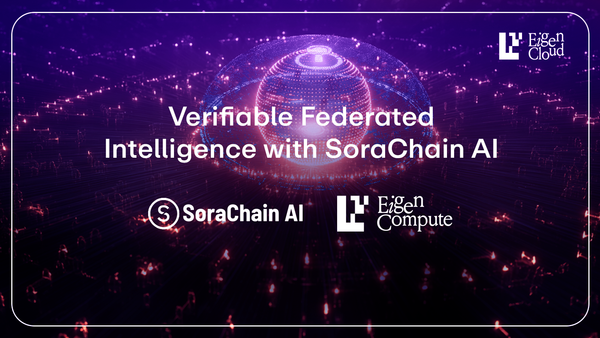 How SoraChain AI Uses EigenCompute to Enable Global Federated Learning Infra That Actually Scales