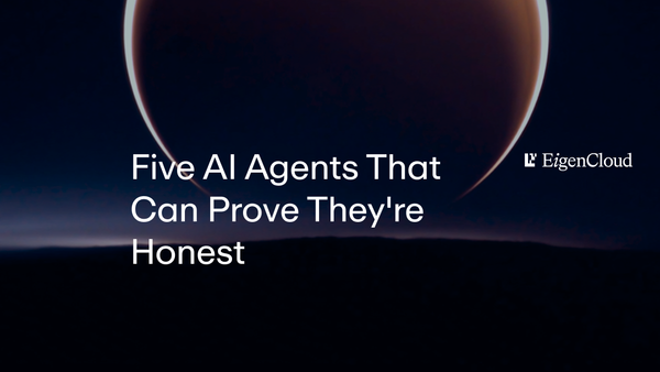 Five AI Agents That Can Prove They're Honest