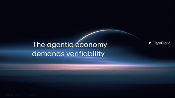 The Agentic Economy Demands Verifiability: The Billion-Dollar Case for Trusted Compute