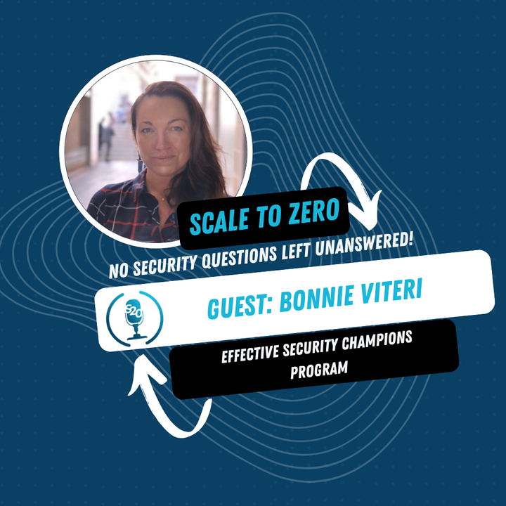 Scaling Security Champions: From Zero to Hero With Bonnie Viteri