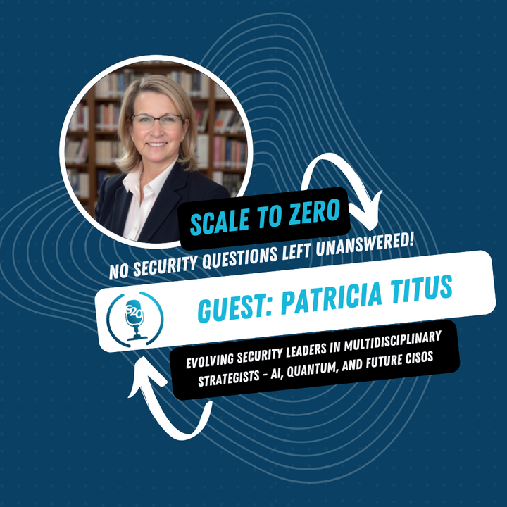 The Future CISO: AI, Quantum & Becoming a Multidisciplinary Strategist with Patricia Titus
