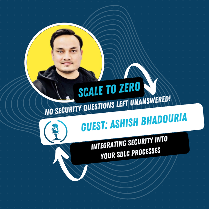 Securing the SDLC in the AI Era: Challenges and Strategies for Modern Enterprises with Ashish Bhadouria