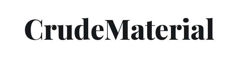 Crude Material