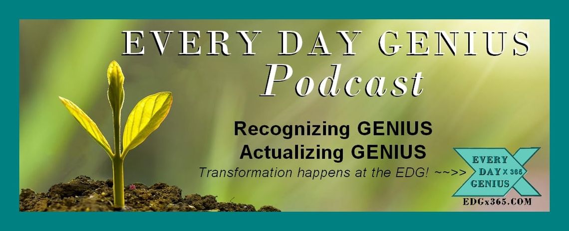 Every Day Genius: The Podcast Week of Feb 22 - 28, 2026